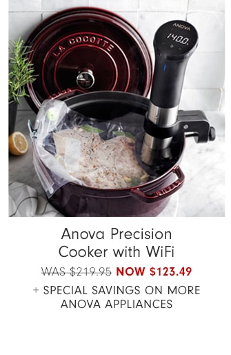 $90 Off* Anova Precision Cooker with WiFi - NOW $129.95 + Special Savings on More Anova Appliances