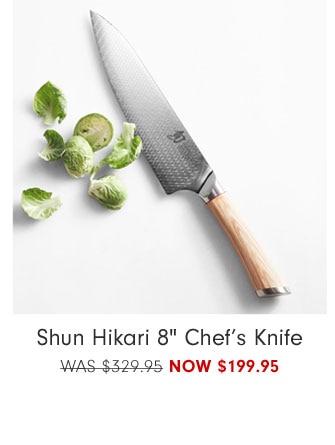 Shun Hikari 8" Chef’s Knife NOW $199.95