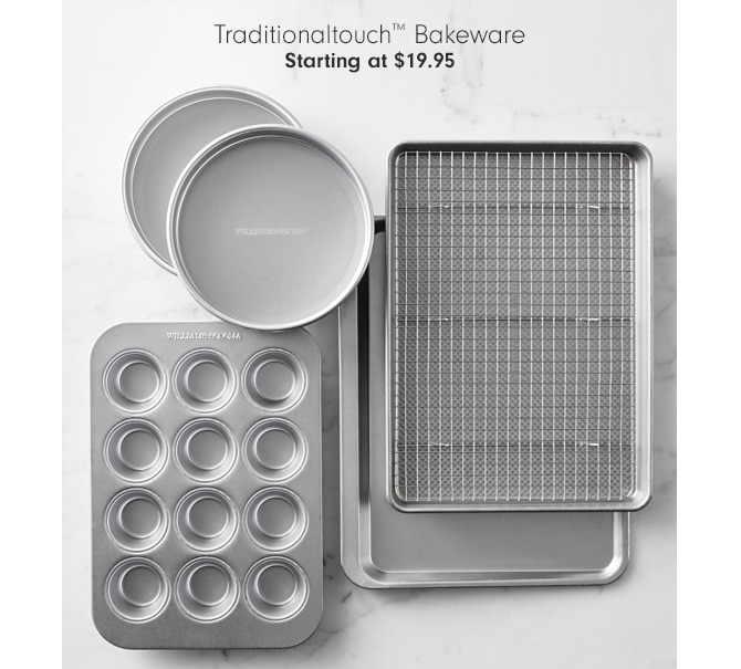 Traditionaltouch™ Bakeware - Starting at $19.95