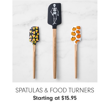 SPATULAS & FOOD TURNERS - Starting at $15.95