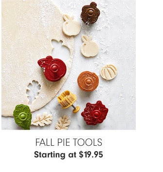 FALL PIE TOOLS - Starting at $19.95