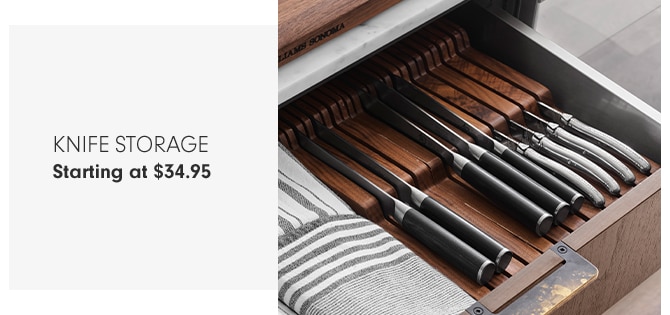 KNIFE STORAGE - Starting at $34.95