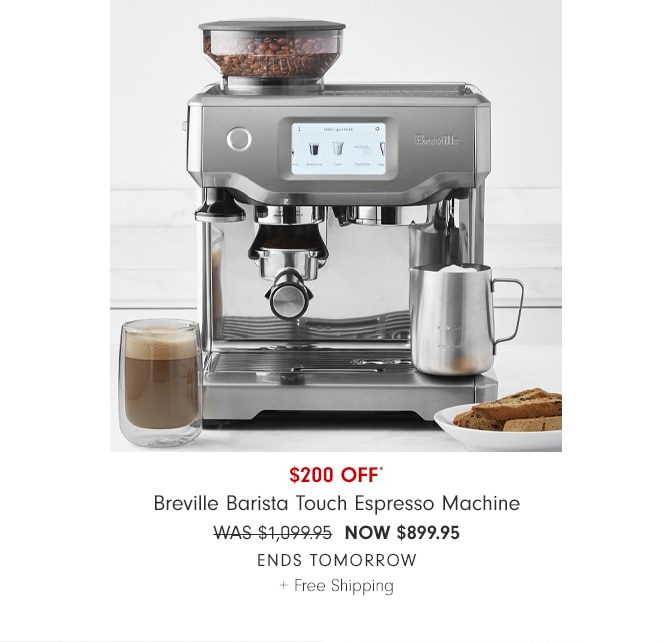 $200 OFF* Breville Barista Touch Espresso Machine - NOW $899.95 Ends tomorrow + Free Shipping