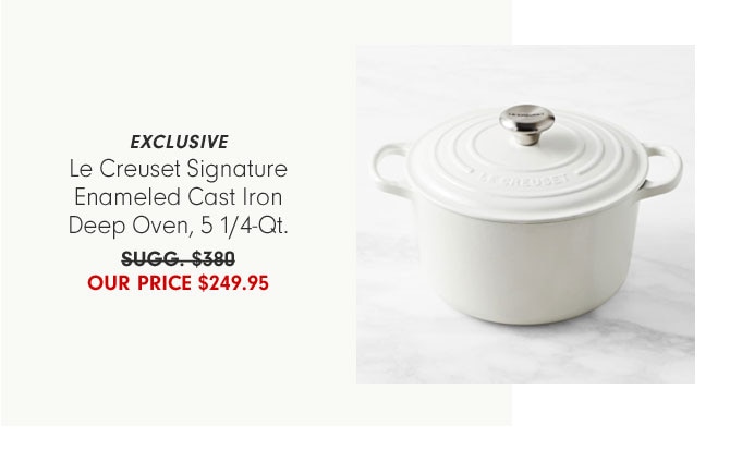 Exclusive - Le Creuset Signature Enameled Cast Iron Deep Oven, 5 1/4-Qt. Our Price $249.95