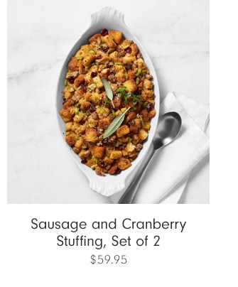 Sausage and Cranberry Stuffing, Set of 2 - $59.95