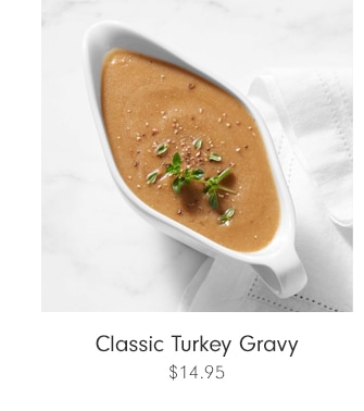 Classic Turkey Gravy - $14.95