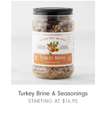 Turkey Brine & Seasonings - Starting at $16.95