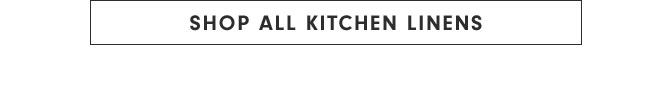 Shop all kitchen linens