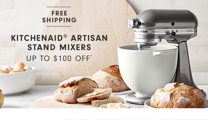 KitchenAid® Artisan Stand Mixers Up to $100 Off*