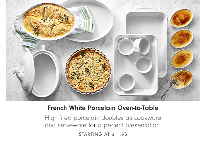 French White Porcelain Oven-to-Table - Starting at $11.95