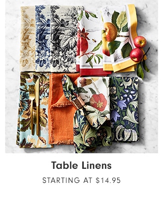 Table Linens - Starting at $14.95