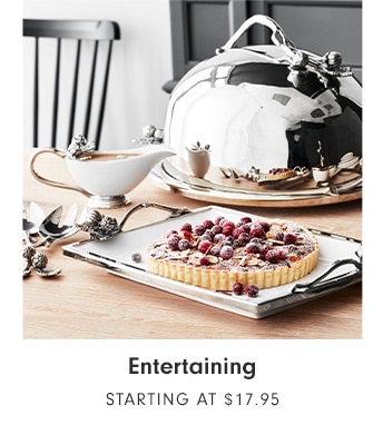 Entertaining - Starting at $17.95