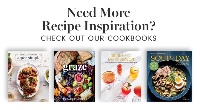 Need More Recipe Inspiration? CHECK OUT OUR COOKBOOKS