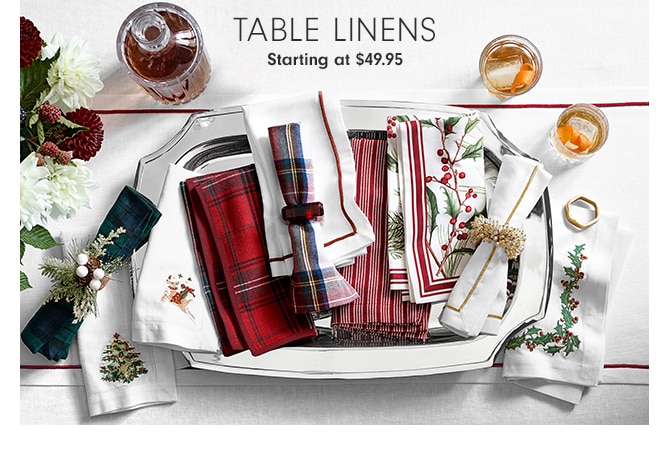 TABLE LINENS - Starting at $12.95