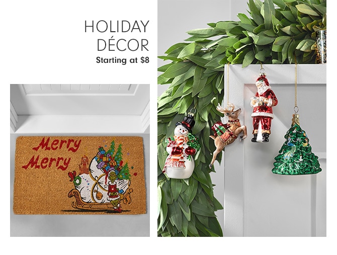 HOLIDAY DÉCOR - Starting at $8