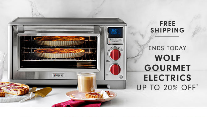 ENDS TODAY - WOLF Gourmet Electrics Up to 20% Off*