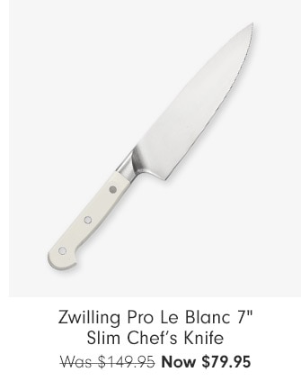 Zwilling Pro Le Blanc 7" Slim Chef’s Knife - Now $79.95