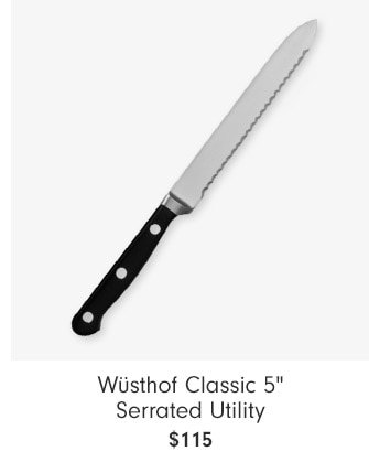 Wüsthof Classic 5" Serrated Utility - $115