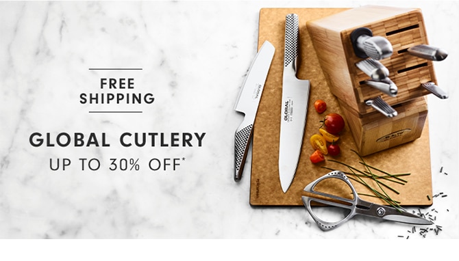 FREE SHIPPING - GLOBAL CUTLERY - UP TO 30% OFF*