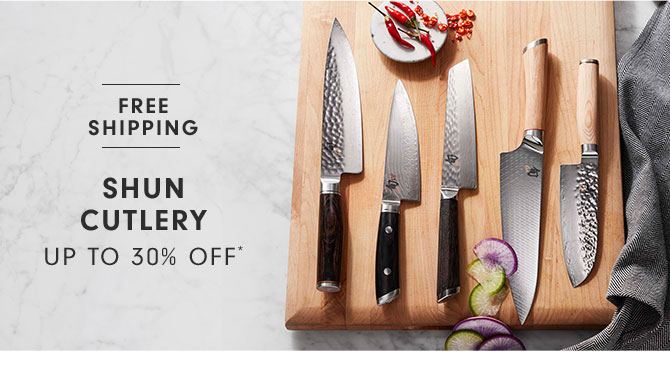 Shun Cutlery Up to 30% off*