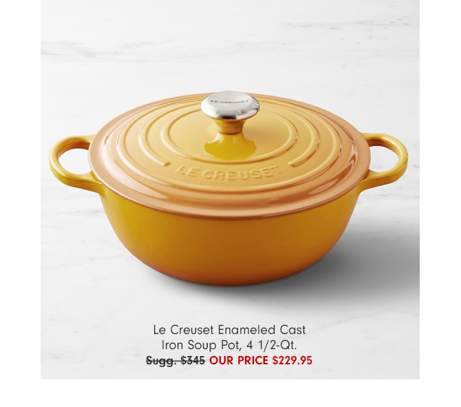 Le Creuset Enameled Cast Iron Soup Pot, 4 1/2-Qt. - Our Price $229.95