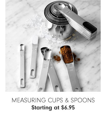 Measuring Cups & Spoons Starting at $6.95