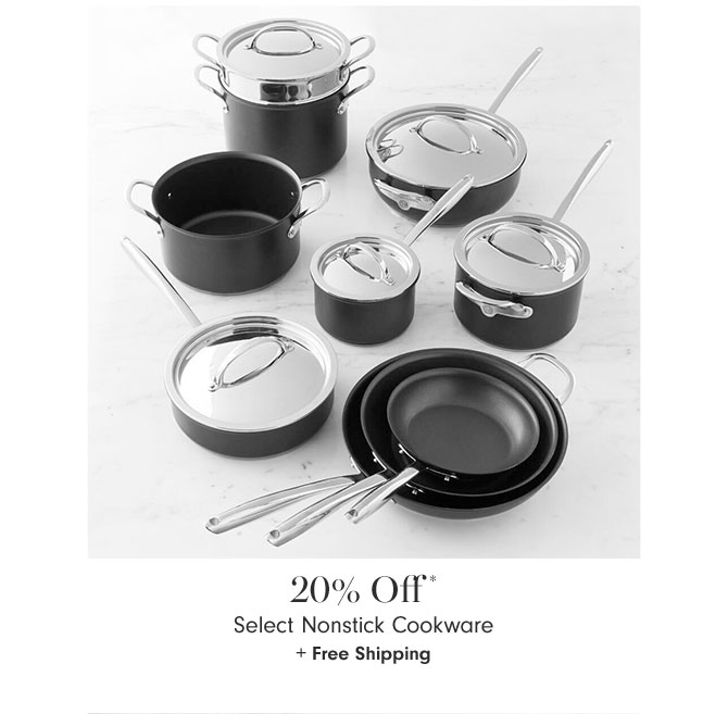 20% Off* Select Nonstick Cookware + Free Shipping