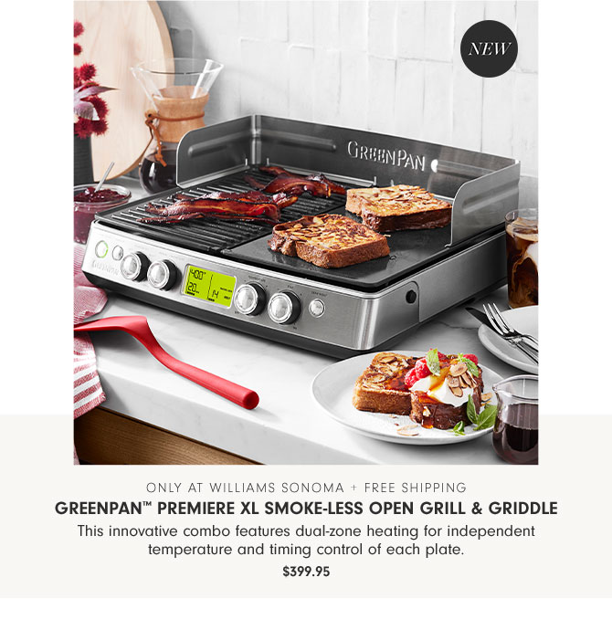 Only at Williams Sonoma + free shipping - GreenPan™ Premiere XL Smoke-Less Open Grill & Griddle - This innovative combo features dual-zone heating for independent temperature and timing control of each plate. $399.95