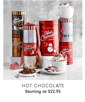 Hot Chocolate - Starting at $22.95