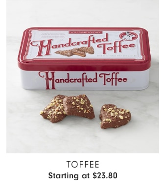 Toffee - Starting at $23.80