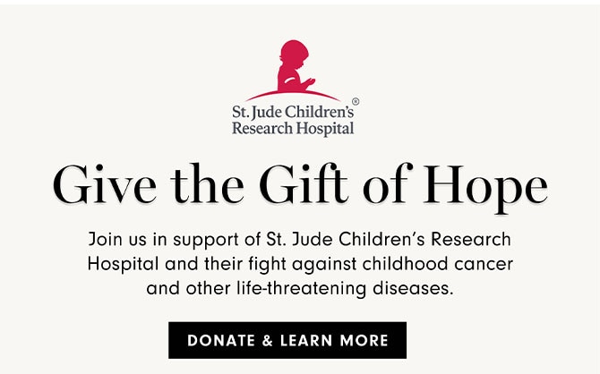 St. Jude Children's® Research Hospital - Give the Gift of Hope - DONATE & LEARN MORE