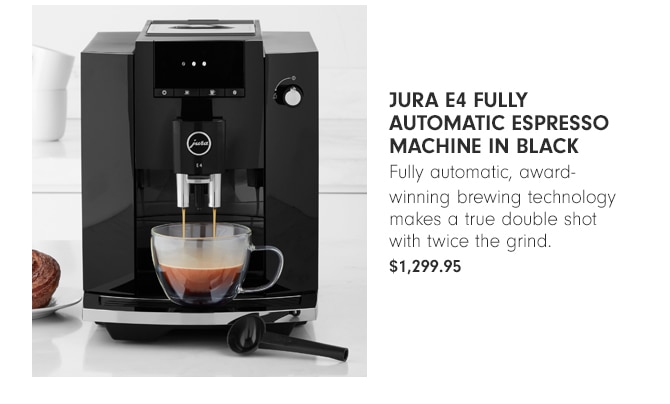 Jura E4 Fully Automatic Espresso Machine in Black - Fully automatic, award-winning brewing technology makes a true double shot with twice the grind. $1,299.95