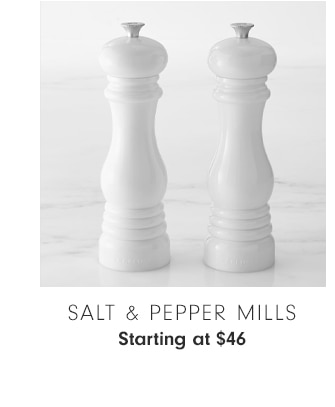 Salt & Pepper Mills - Starting at $46