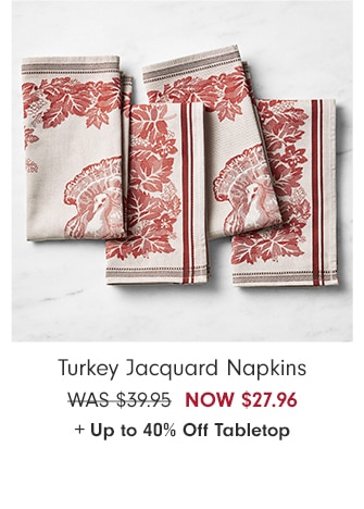 Turkey Jacquard Napkins - NOW $27.96 + Up to 40% Off Tabletop