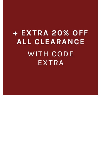 +EXTRA 20% OFF ALL CLEARANCE WITH CODE EXTRA