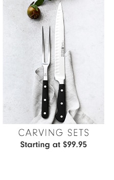 Carving Sets - Starting at $99.95