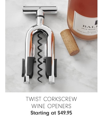 Twist Corkscrew Wine Openers - Starting at $49.95