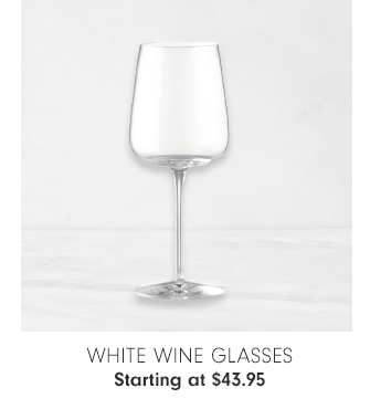 White Wine Glasses - Starting at $43.95