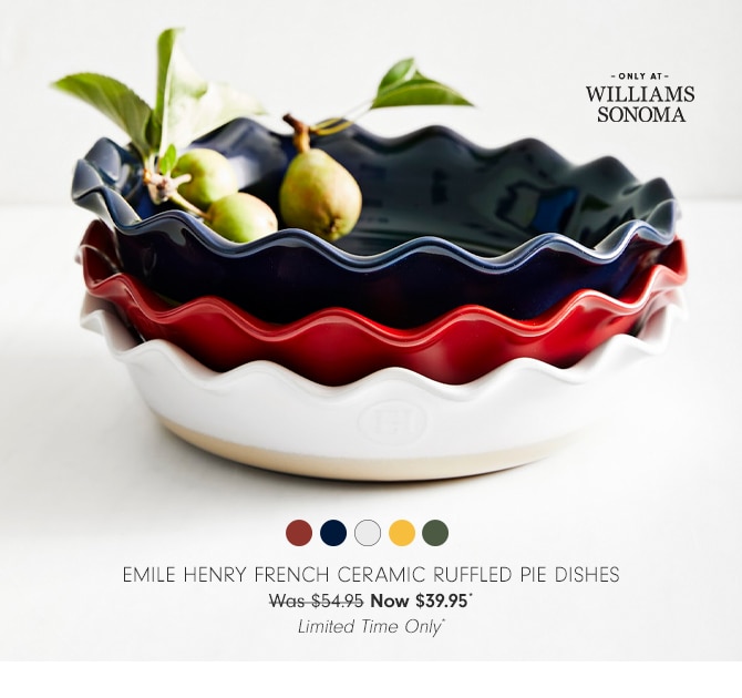 Emile Henry French Ceramic Ruffled Pie Dishes - Now $39.95* - Limited Time Only*