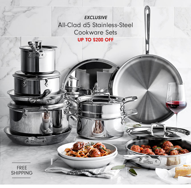 EXCLUSIVE - All-Clad d5 Stainless-Steel Cookware Sets UP TO $200 OFF