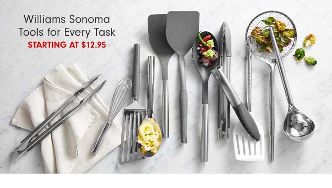 Williams Sonoma Tools for Every Task starting at $12.95