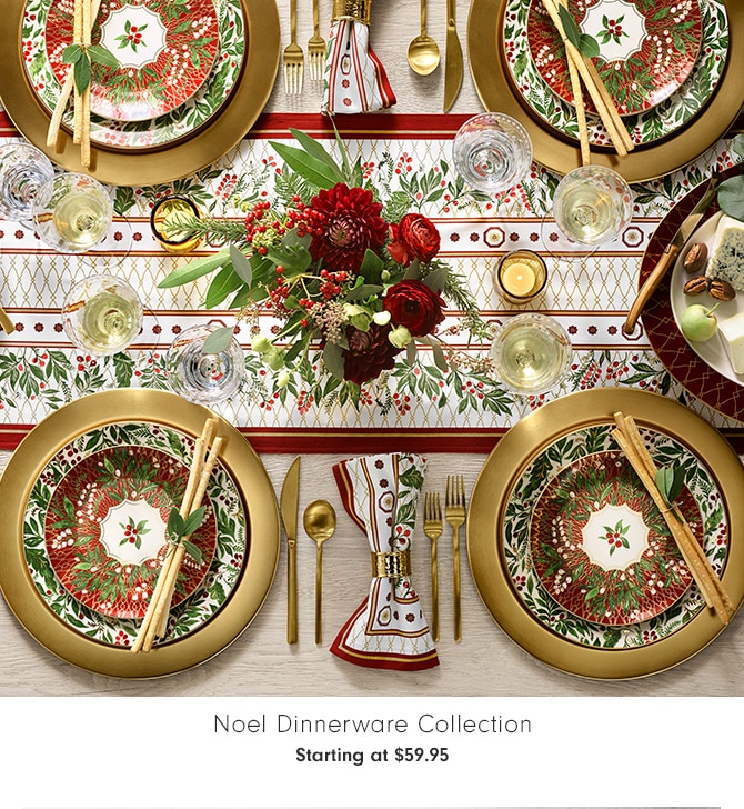 Noel Dinnerware Collection - Starting at $59.95