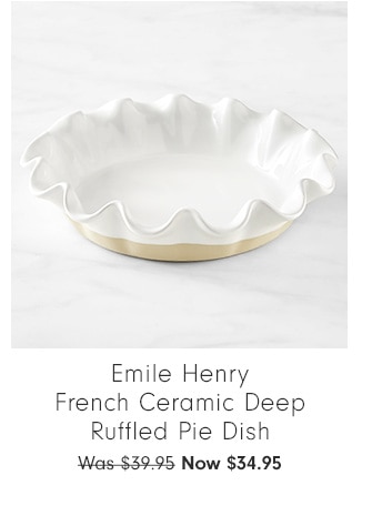 Emile Henry French Ceramic Deep Ruffled Pie Dish - Now $34.95