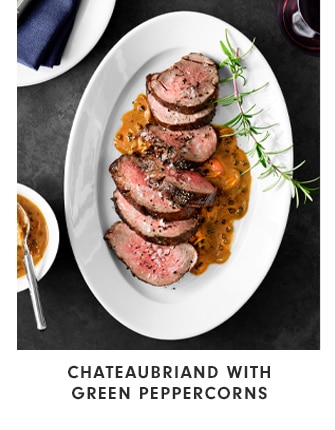 Chateaubriand with Green Peppercorns