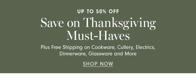 Up to 50% Off - Price Match Guarantee - Save on Thanksgiving Must-Haves - Order by November 19 For Thanksgiving Delivery- SHOP NOW