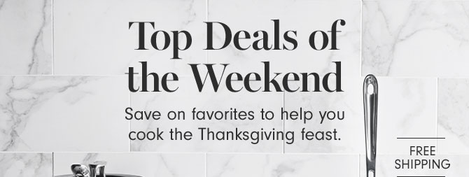 Top Deals of the Weekend - Save on favorites to help you cook the Thanksgiving feast.