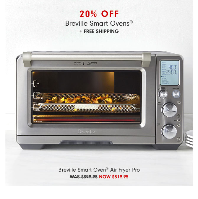 20% off Breville Smart Ovens® + FREE SHIPPING