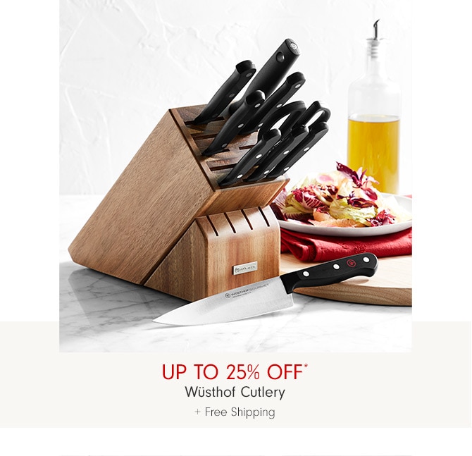 Up to 25% Off* Wüsthof Cutlery + Free Shipping