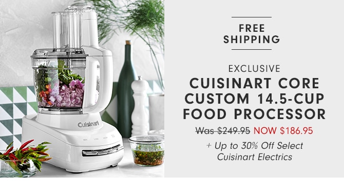 CUISINART CORE CUSTOM 14-5-CUP FOOD PROCESSOR - NOW $186.95