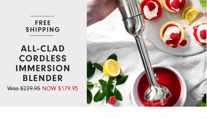 All-Clad Cordless Immersion Blender Now $179.95